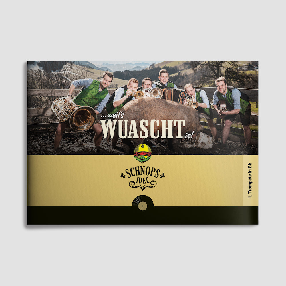 schnopsidee weils wuascht is - notenheft