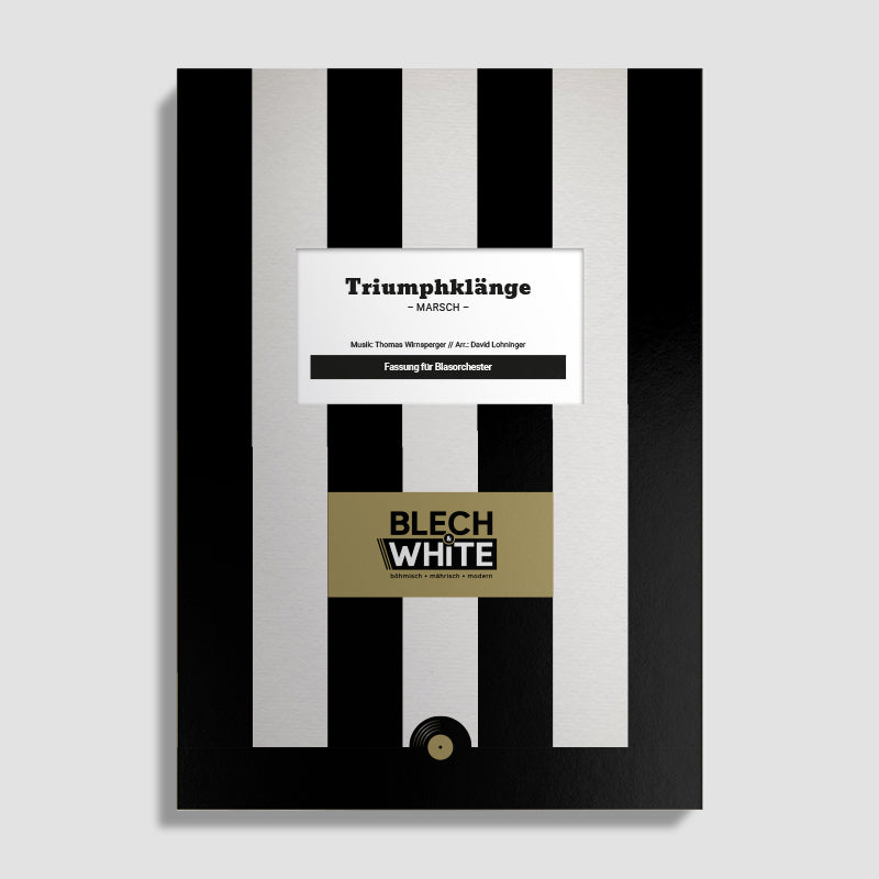 Triumphklänge (Blasorchester / Original Noten) - Blech&White