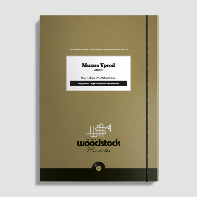 Muzne Vpred (Original Noten) - Original Woodstock Musikanten